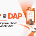 DDP vs. DAP: Which Shipping Term Should Your Brand Actually Use?